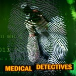 Image for the Scientific Documentary programme "Medical Detectives"