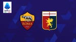 Image for episode "Roma v Genoa" from Sport programme "Serie A"