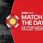 Image for the Sport programme "Match of the Day: FA Cup Highlights"