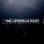 Image for the Documentary programme "The Listening Post"