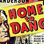Image for the Film programme "Home to Danger"