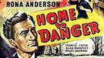 Image for the Film programme "Home to Danger"