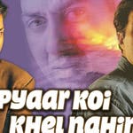 Image for the Film programme "Pyar Koi Khel Nahin"