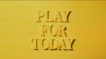 Image for the Drama programme "Play for Today"