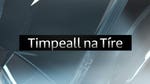 Image for Entertainment programme "Timpeall na Tíre"