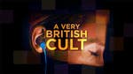 Image for the Documentary programme "A Very British Cult"