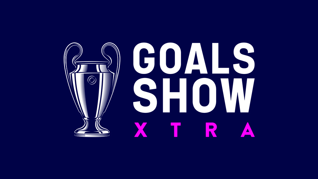 Live: UEFA Champions League Goals Show Xtra