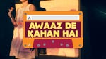 Image for the Music programme "Aawaaz De Kahan Hai"