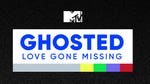 Image for the Entertainment programme "Ghosted: Love Gone Missing"
